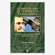 M.G. de Koning; ISBN 9789080886742; Brieven van Paulus; Filippiërs en Kolossers; Filippenzen; Colossenzen;