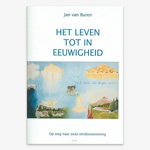 Jan van Buren; Het leven tot in eeuwigheid; 9879491797217;