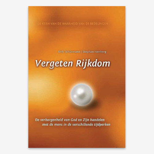 Vergeten Rijkdom; ISBN 9789064511646; Dirk Schürmann Stephan Isenberg Israël Gemeente 1000 jarig rijk